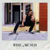 Adam O - Wine 4 Me Nuh - Single