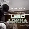 Bright Skuva - Lero Lokha - Single