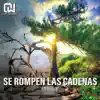 Christ in Me Worship - Se Rompen las Cadenas - Single