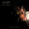 Kelesio - This Is Why - Single