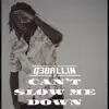 G3 Ballin - Can't Slow Me Down - Single