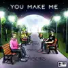 Miscris, Markay & Nito-Onna - You Make Me - Single