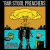 The Bar Stool Preachers - Soundtrack To Your Apocalypse - Single