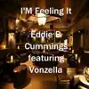 Eddie B Cummings - I'm Feeling It - Single (feat. Vonzella Cummings) - Single