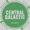 Central Galactic - Central Galactic, Vol. 3