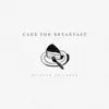 Written to Speak - Cake For Breakfast - Single