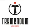 Tremendum - Album Singlova