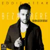 Eddie Attar - Bezar Bere (Arian Goleh Remix) - Single