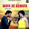 Nagesh Raj Pandey - Wafa Se Bewafa - Single