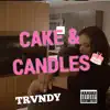 Trvndy - Cake & Candles - Single