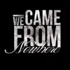 We Came from Nowhere - We Came from Nowhere - EP