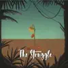 The Wild Boories - The Struggle - Single