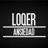 Loqer - Ansiedad - EP