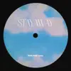 MUNA & Now, Now - Stayaway (Now, Now Remix) - Single