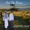 Country Lovin' - Feel the Breeze