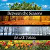 Jack and the Truthoholics - Between the Seasons - Single