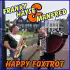 Franky Hayse & Manfred Jongenelis - Happy Foxtrot