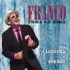 Franco - Una Historia de Verdad