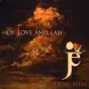 Jeremy Ezell - of Love and Law