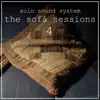 Solo Sound System - The Sofá Sessions 4