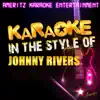 Ameritz Karaoke Entertainment - Karaoke - In the Style of Johnny Rivers - EP