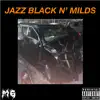 Saint Kieran - Jazz Black N' Milds - Single