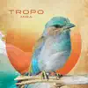 Tropo - Mira