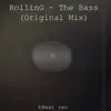 Rolling - The Bass - Single