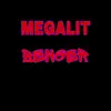 MEGALIT - Benger - Single