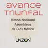 Unzion - Avance Triunfal: Himno Nacional Asambleas de Dios México (feat. Christian Ibarra) - Single