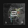 DJ Earl - Wrk Dat Body - Single