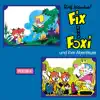 Fix und Foxi - Fix und Foxi und ihre Abenteuer, Folge 4