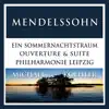 Philharmonie Leipzig & Michael Koehler - Mendelssohn: Ein Sommernachtstraum, Op. 21 & Op. 61