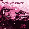 Must Save Jane - Percussive Mayhem