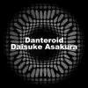 Daisuke Asakura - Danteroid - Single