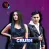 AJ Maisnam - Crush - Single