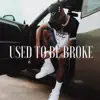 GeezyGoinHam - Used to Be Broke - Single