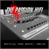 The Passion Hifi - Official Free Beats: Twelve