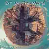 Rooftop Flows - Bt Vs. The World - EP