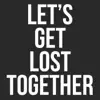 Keep Up - Let's Get Lost Together - Single