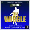 Geek Music - Fortnite Battle Royale -The Wiggle - Dance Emote - Single