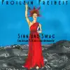 Froilein Freiheit - Sinn und Swag