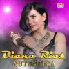 DIANA RIOS - Auténtica