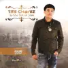 Tite Chavez - Lo Que Esta de Moda