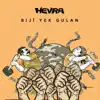 Hevra - Biji Yek Gulan - Single