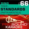 ProSound Karaoke Band - Sing Tenor - Standards, Vol. 66 (Karaoke Performance Tracks)