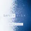 Sarah Hurst - Safety Risk - EP