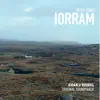 Aidan O'Rourke - Iorram: Boat Song (Original Soundtrack)