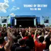 Visionz Of Destiny - Yes He Did - Single