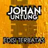 Johan Untung - Edisi Terbatas